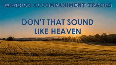 words to don't that sound like heaven.